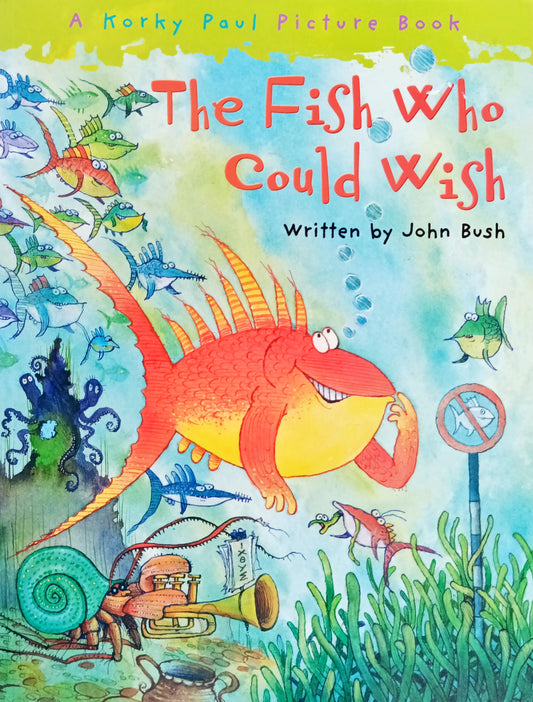 The Fish who could wish