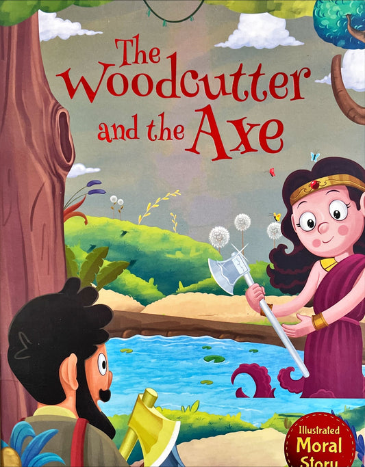 The Woodcutter and the Axe