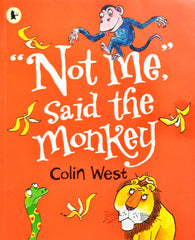 Not me Said the Monkey