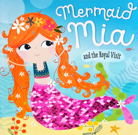 Mermaid Mia and the Royal Visit