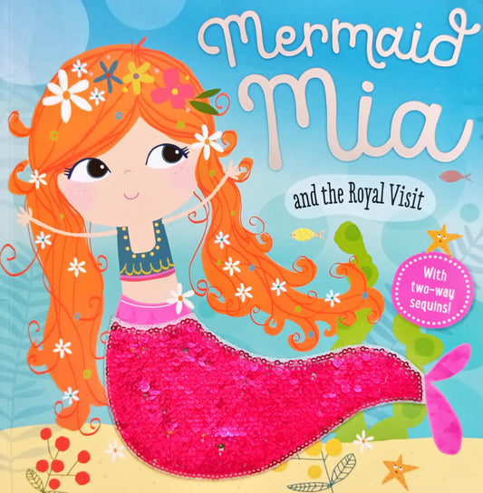 Mermaid Mia and the Royal Visit