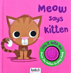 Meow says Kitten