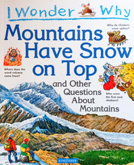 I wonder Why Mountains have snow on top
