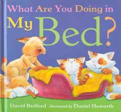What are you doing in my bed?