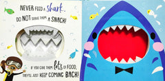 Never feed a Shark! (Touch and Feel)