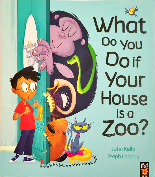 What do you do if your House is a Zoo?