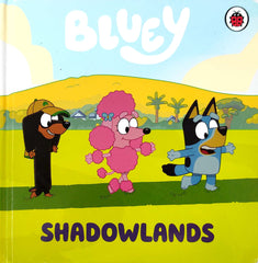 Bluey Shadowlands