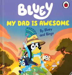 Bluey My Dad Is Awesome