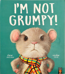 I'm Not Grumpy!