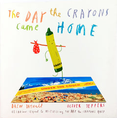 The Day the Crayons Came Home (Oliver Jeffers)
