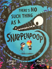 Theres No Such Thing as a Snappenpoop