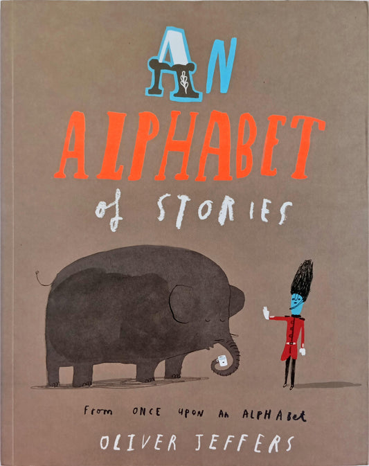 An Alphabet of Stories (Oliver Jeffers)