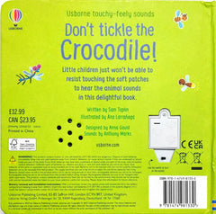 Don't tickle the Crocodile! (Touchy Feely Sound Book)