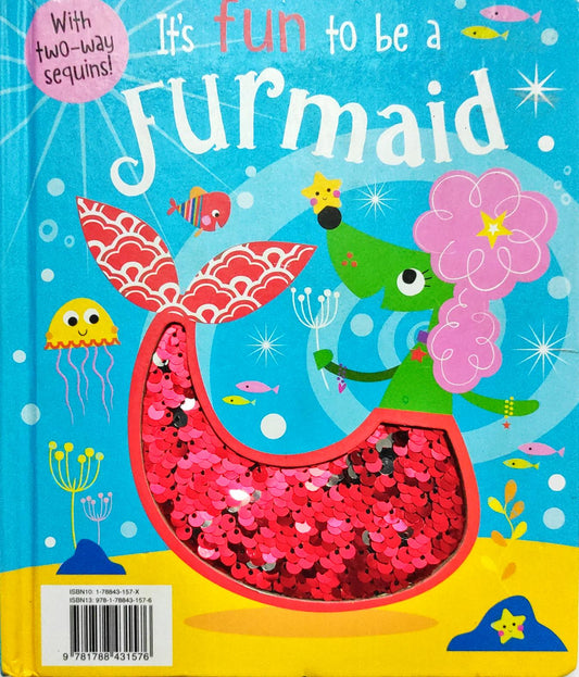 It's fun to be a Furmaid (Two way Sequins Book)