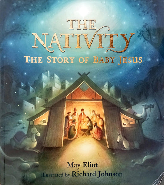 The Nativity The Story of Baby Jesus