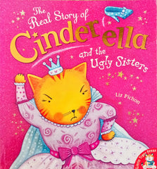 The Real Story of Cindrella and the ugly Sisters