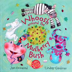 Whoosh around the mulberry bush