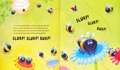 The very greedy bee