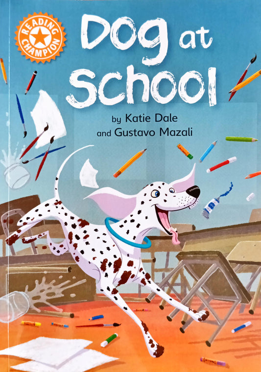 Dog at school (Reading Champion)