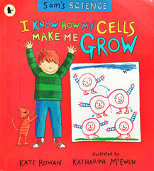 I know how my cells make me grow
