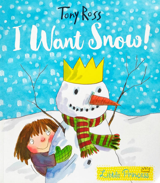 I want Snow!