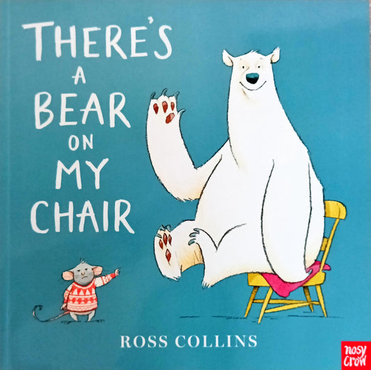 There's A Bear On My Chair