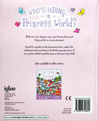 Whose Hiding In Princess World ?