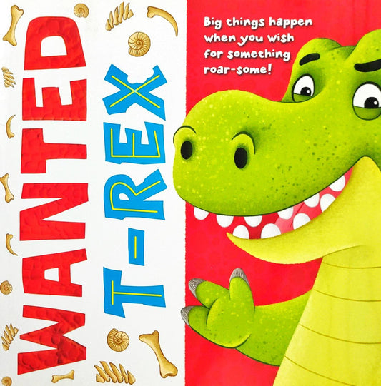 Wanted T-Rex