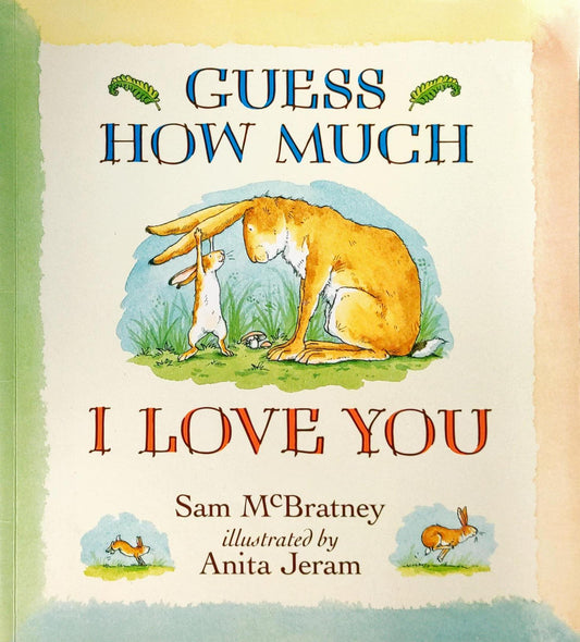 Guess How Much I Love You