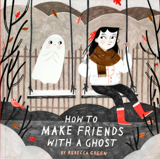 How To Make Friends With A Ghost