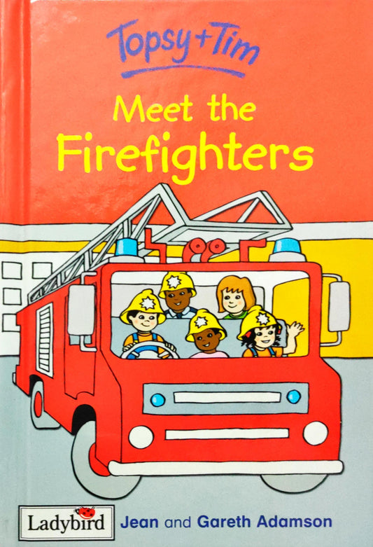 Topsy Tim Meeet the Firefighters