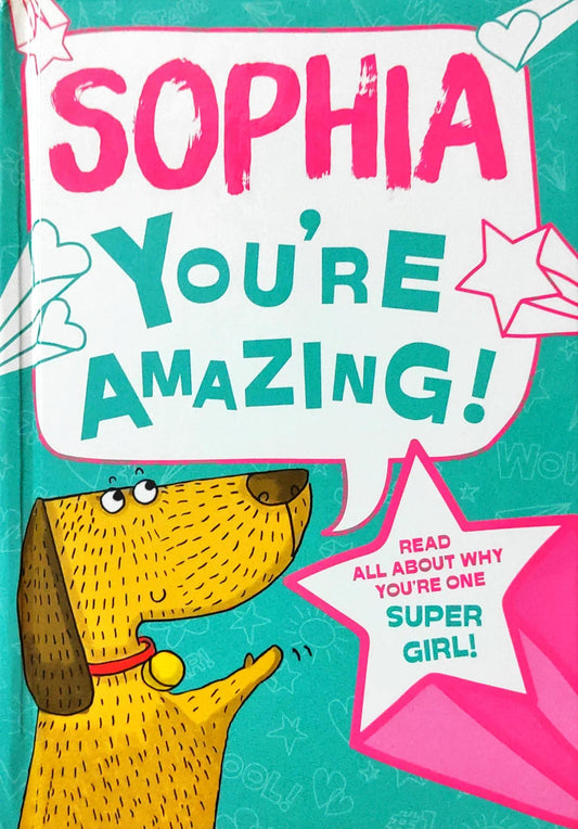 Sophia You're Amazing
