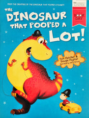 The Dinosaur that pooped a lot