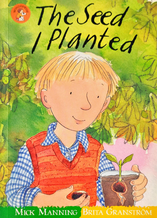 The seed I planted