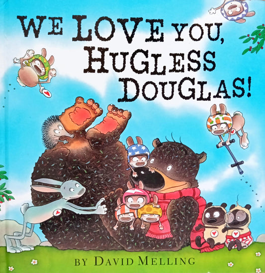 We Love You, Hugless Douglas!