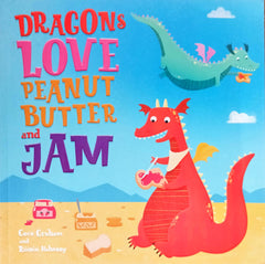 Dragons Love Peanut Butter And Jam