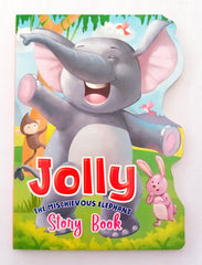 Jolly The Mischievous Elephant Story Board Book
