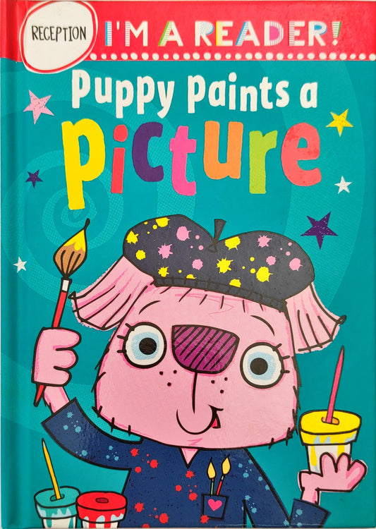Puppy Paints a Picture (I'm a Reader)