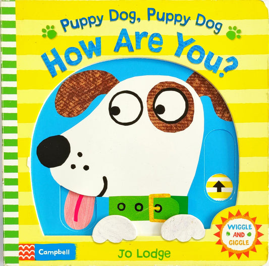Puppy Dog Puppy Dog How are You? (Push Pull)