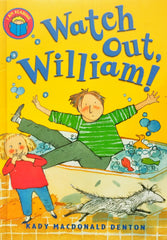 Watch out William! (I Am Reading)