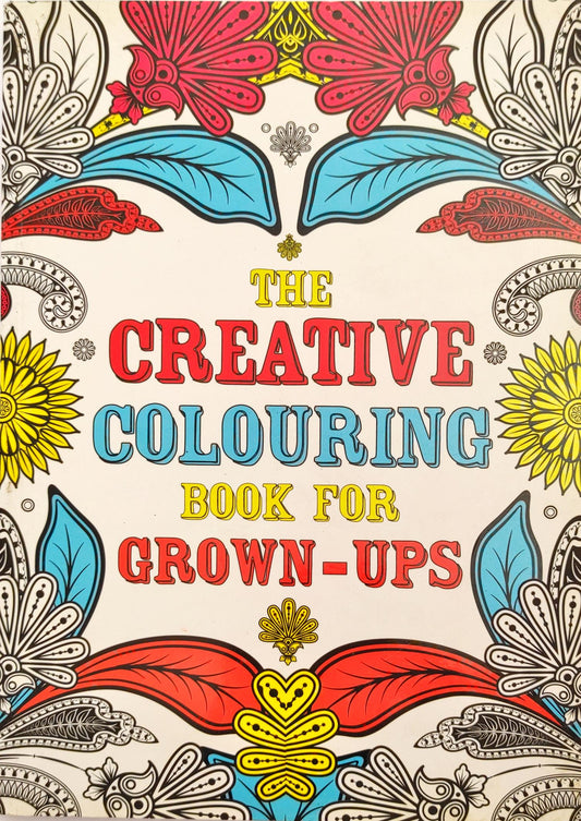 The Creative Colouring Book for Grown Ups