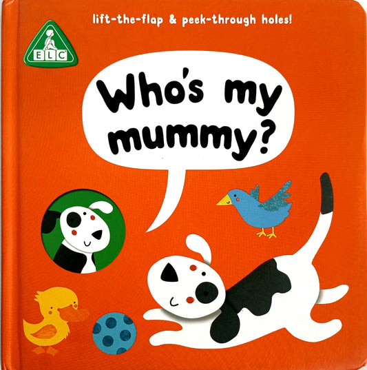 Who's My Mummy? (Flap Book)