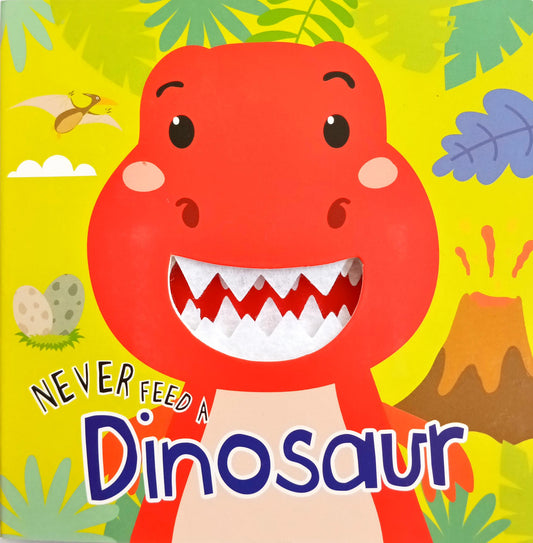 Never Feed a Dinosaur
