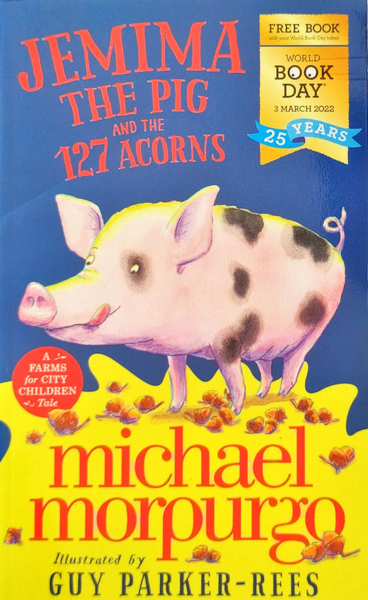 Jemima the Pig and the 127 Acorns
