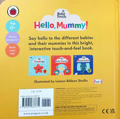 Baby Touch Hello Mummy (Touch and Feel)