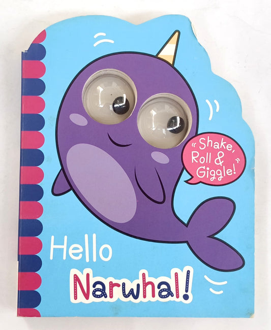 Hello Narwhal! (Eye Book)