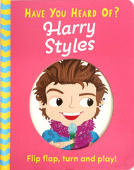 Have you Heard of ? Harry Styles (Flap Book)