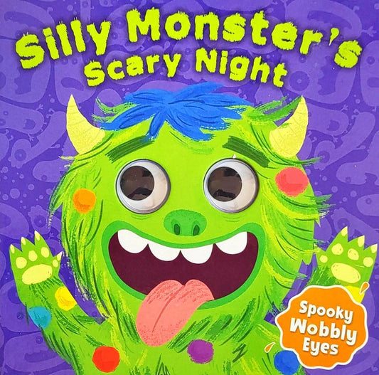 Silly Monsters Scary Night( Eye Book)