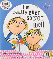 I'm really ever so not well