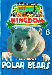My Animal Kingtom All About Polar Bears